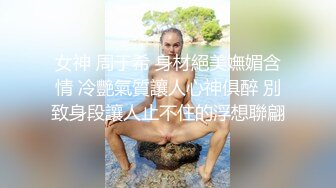 【萝莉女神??超颜反差】精选10套高颜值美女生活淫乱私拍甄选⑤反差出轨美乳人妻被操晕厥 全裸一字马尿尿 展示骚穴