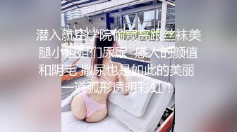 可爱俊俏的超级美女闭上眼深情的替我口交，再张开腿求被操