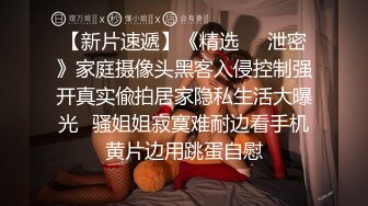 极品骚女【爱我爸爸】最新SM啪啪拳交私拍，超大道具双开自慰啪啪，无码全脸口交，狐狸精颜值