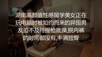 新人大学眼镜妹下海【樱岛扬】 纯天然白虎嫩逼~口交后 无套各种体位啪啪~内射!【44v】 (39)