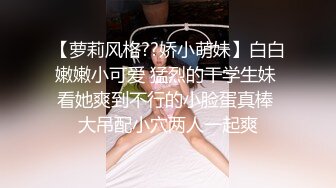 网友自拍原创 看镜头 讨厌 我骚不骚 女友做爱高潮脸 表情到位 奶子正 手感好 贵在真实