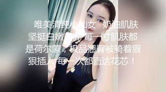 【自整理】和狂野女友在森林里打野炮，女友的大屁股让我饥渴难耐！【189V】 (82)