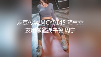 《经典香奈儿房补漏》三对小情侣开房激情肉搏咔咔干完女友就打游戏黄毛小伙憋太久猴急把女友裤子扒一半就开始肏