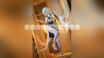 【新片速遞】 2022-7-20【猪肉佬寻欢】酒店约操骚女，再来一炮，舔屌扣穴调情，骑乘位揉着奶子操逼