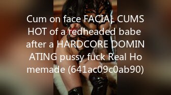 Cum on face FACIAL CUMSHOT of a redheaded babe after a HARDCORE DOMINATING pussy fuck Real Homemade (641ac09c0ab90)