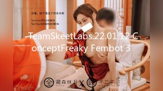 -TeamSkeetLabs.22.01.12 ConceptFreaky Fembot 3