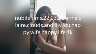 nubilefilms.22.03.21.anna.claire.clouds.and.lily.lou.happy.wife.happy.life.4k